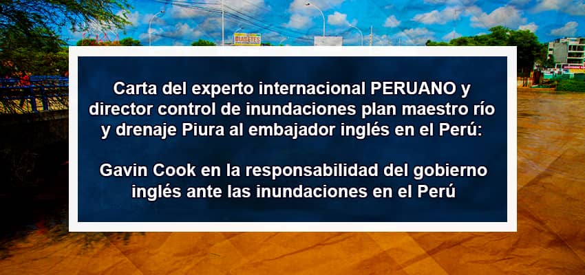 GATO POR LIEBRE – THE PIURA FLOOD BRITISH WATERGATE (INCAPACIDAD ARCC UKDT Reino Unido – FALTA INSTITUCIONALIDAD)