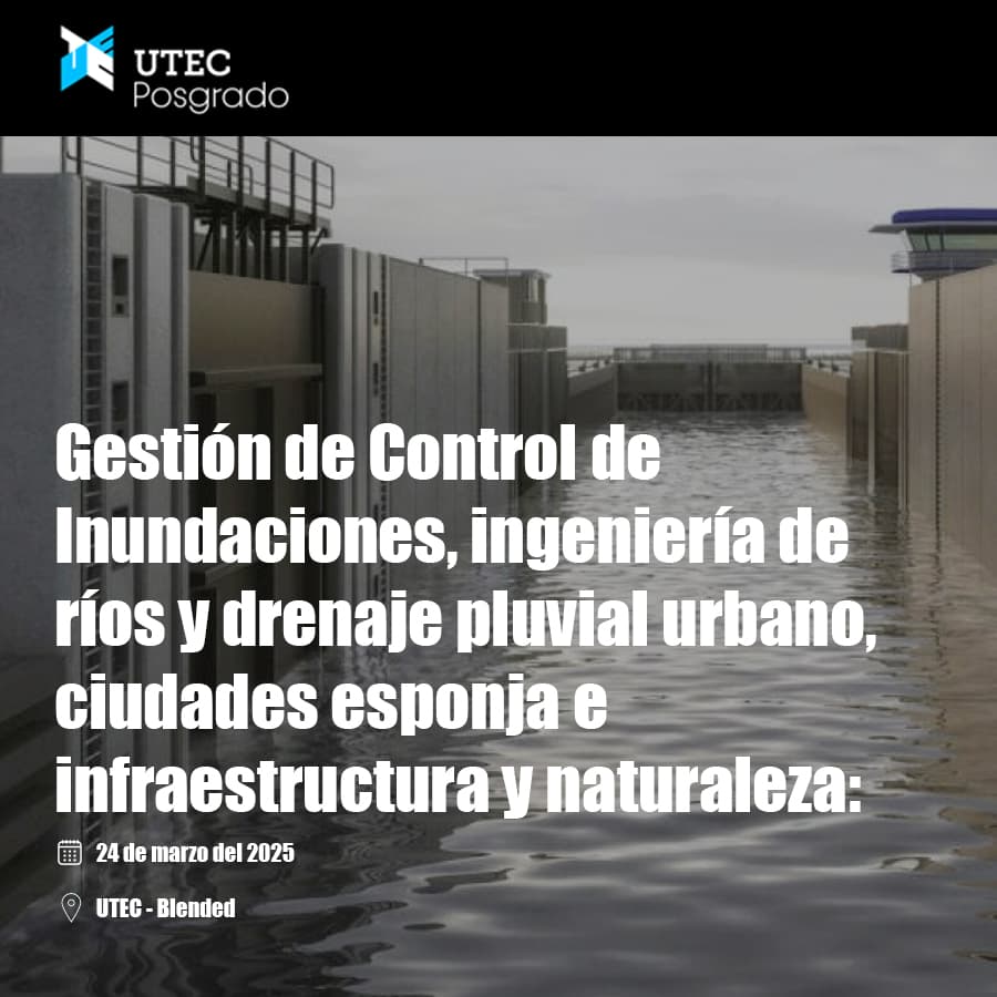 Postgrado de Gestión de inundaciones en la UTEC.